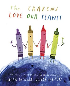 portada The Crayons Love our Planet (en Inglés)
