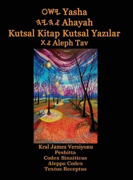 portada Yasha Ahayah Kutsal Kitap Kutsal Yazilar Aleph Tav (Turkish Edition YASAT Study Bible) (en Turco)