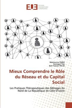 portada Mieux Comprendre le Rôle du Réseau et du Capital Social (en Francés)