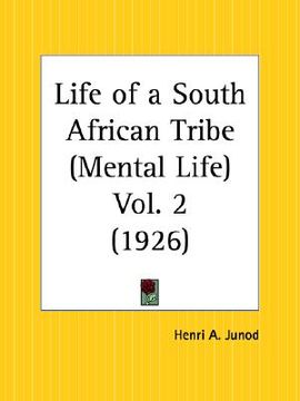 portada life of a south african tribe, mental life part 2 (en Inglés)