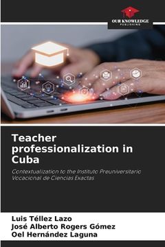 portada Teacher professionalization in Cuba (en Inglés)