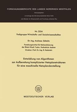 portada Entwicklung Von Algorithmen Zur Aufbereitung Komplizierter Netzplanstrukturen Für Eine Maschinelle Netzplandarstellung (en Alemán)