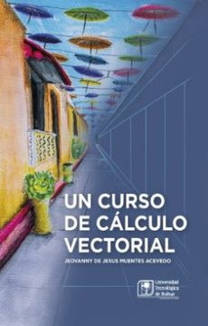 portada Un Curso de Cálculo Vectorial (in Spanish)