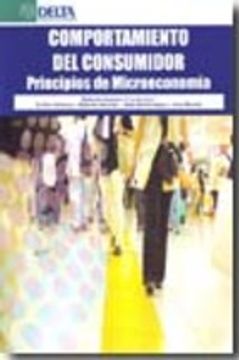 portada Comportamiento del consumidor: Principios de micro-economía (in Spanish)