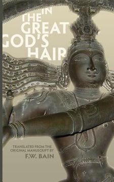 portada In the Great God's Hair: Translated from the Original Manuscript (en Inglés)