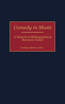 portada Comedy in Music: A Historical Bibliographical Resource Guide (en Inglés)