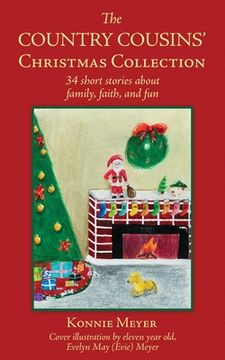 portada The Country Cousins' Christmas Collection: 34 short stories about family, faith, and fun (en Inglés)