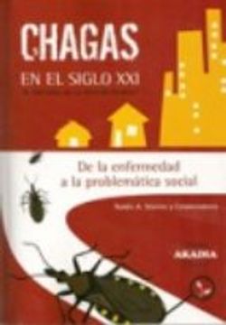 portada Chagas en el Siglo XXI: a 100 Años de su Descubrimiento (in Spanish)