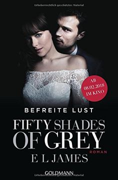 portada Fifty Shades of Grey - Befreite Lust: Band 3. Buch zum Film - Roman (en Alemán)