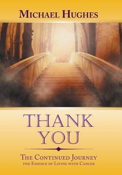 portada Thank You: The Continued Journey the Essence of Living with Cancer