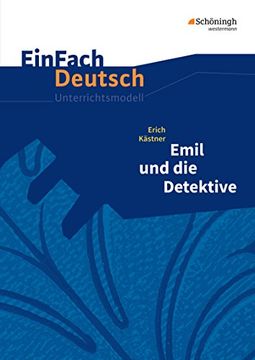 portada Emil und die Detektive - Neubearbeitung: Klassen 5 - 7. Einfach Deutsch Unterrichtsmodelle -Language: German (en Alemán)