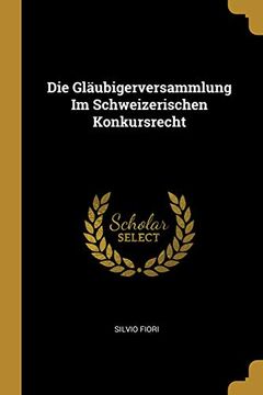 portada Die Gläubigerversammlung Im Schweizerischen Konkursrecht 
