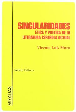 portada Singularidades: Etica y Poetica de la Literatura Espanola Actual