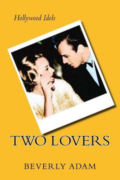 portada Two Lovers: The Love Story of Carole Lombard and Russ Columbo (in English)