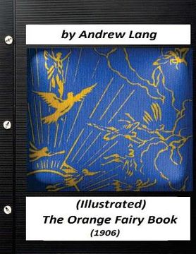 portada The Orange Fairy Book (1906) by Andrew Lang (Children's Classics) (en Inglés)