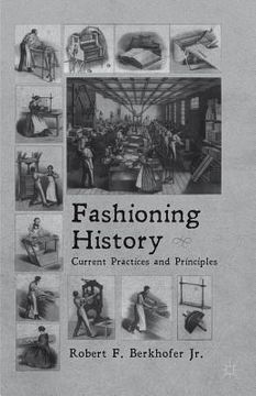 portada Fashioning History: Current Practices and Principles (en Inglés)