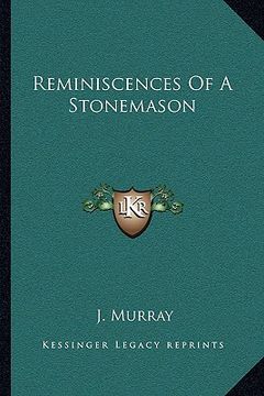 portada reminiscences of a stonemason (en Inglés)