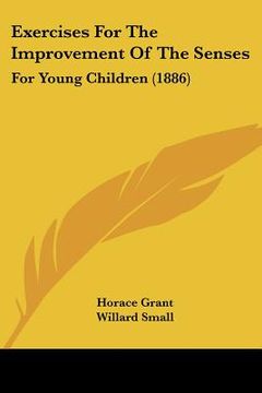 portada exercises for the improvement of the senses: for young children (1886) (in English)
