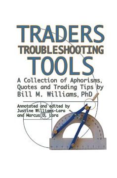 portada Traders Troubleshooting Tools: A Collection of Aphorisms, Quotes and Trading Tips (en Inglés)