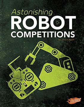 portada Astonishing Robot Competitions (Cool Competitions)