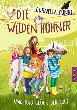 portada Die Wilden Hühner und das Glück der Erde (in German)