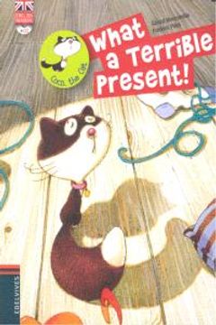 portada What a Terrible Present! (Coc the Cat) (in English)
