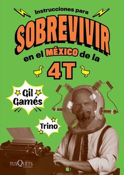 portada Instrucciones Para (Sobre) Vivir en el México de la 4t (in Spanish)