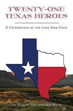 portada Twenty-One Texas Heroes: A Celebration of the Lone Star State (en Inglés)
