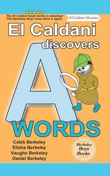 portada El Caldani Discovers A Words (Berkeley Boys Books - El Caldani Missions) (en Inglés)