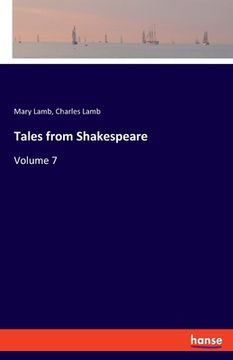 portada Tales from Shakespeare: Volume 7 (en Inglés)