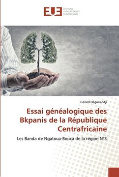 portada Essai généalogique des Bkpanis de la République Centrafricaine (in French)