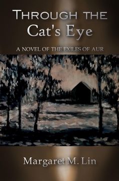 portada Through the Cat's Eye: A Novel of the Exiles of Aur