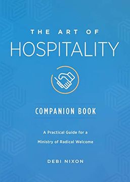 portada Art of Hospitality Companion Book: A Practical Guide for a Ministry of Radical Welcome (in English)