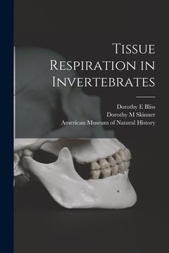 portada Tissue Respiration in Invertebrates (en Inglés)