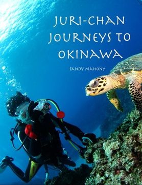 portada Juri-chan Journeys to Okinawa: World Adventure Series Book 2: Travel to Okinawa, Japan: Volume 2