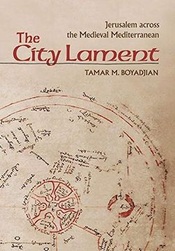 portada The City Lament: Jerusalem Across the Medieval Mediterranean (en Inglés)