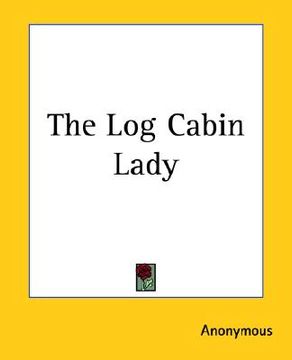 portada the log cabin lady (in English)