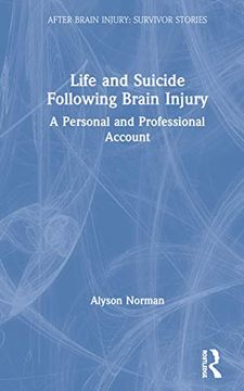 portada Life and Suicide Following Brain Injury (After Brain Injury: Survivor Stories) 