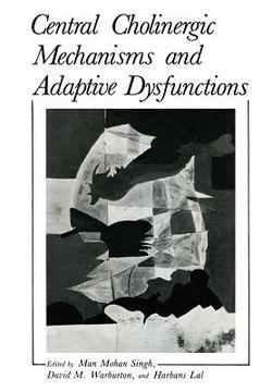 portada Central Cholinergic Mechanisms and Adaptive Dysfunctions (en Inglés)