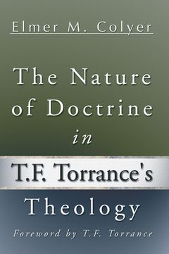 portada The Nature of Doctrine in T.F. Torrance's Theology (en Inglés)