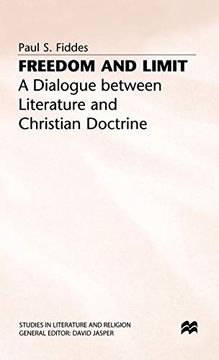 portada Freedom and Limit: A Dialogue Between Literature and Christian Doctrine (Studies in Literature and Religion) 