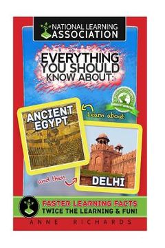 portada Everything You Should Know About Ancient Egypt and Delhi (en Inglés)