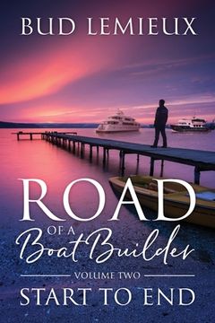 portada Road of a Boatbuilder: Start to End (en Inglés)
