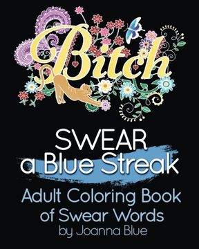 portada SWEAR a Blue Streak: Adult Coloring Book of Swear Words