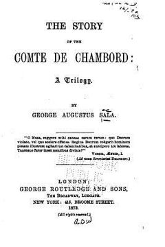portada The Story of the Comte de Chambord, A Trilogy (en Inglés)
