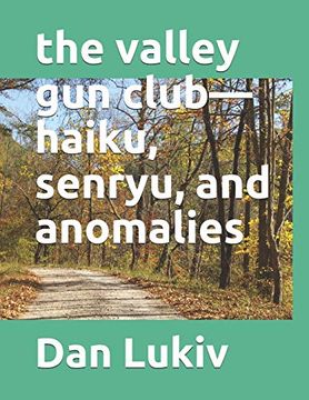 portada The Valley gun Club—Haiku, Senryu, and Anomalies (en Inglés)