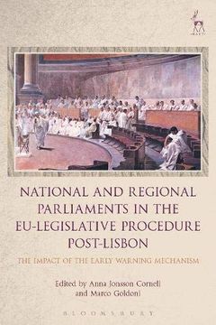portada National and Regional Parliaments in the Eu-Legislative Procedure Post-Lisbon: The Impact of the Early Warning Mechanism 