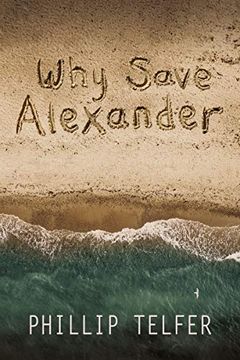portada Why Save Alexander (in English)