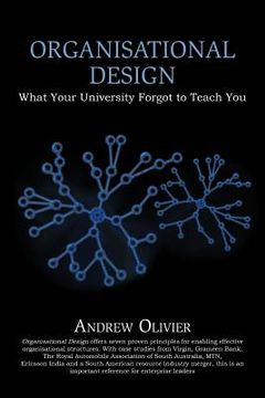 portada organisational design: what your university forgot to teach you (in English)