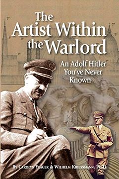 portada The Artist Within the Warlord: An Adolf Hitler You've Never Known 